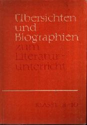 Reinelt, Herbert und Helmut Heinrich:  bersichten und Biographien zum Literaturunterricht Klasse 8-10 