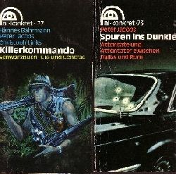 Bahrmann, H. und Peter Jacobs;  Killerkommando - Spuren ins Dunkle 2 Hefte nl-konkret Nr. 73 + 77 