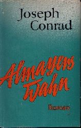 Conrad, Joseph:  Almayers Wahn Roman 