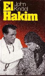 Knittel, John:  El Hakim Roman aus dem neuzeitlichen gypten 