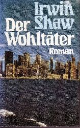 Shaw, Irwin:  Der Wohltter Deutsch von Hanna Molden 