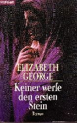 George, Elizabeth:  Keiner werfe den ersten Stein Goldmann ; 42203 