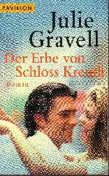 Gravell, Julie:  Der  Erbe von Schlo Kreuth 