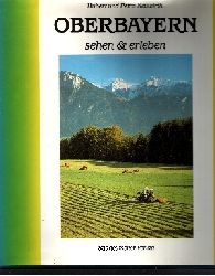 Neuwirth, Hubert und Petra Neuwirth:  Oberbayern Sehen & erleben 