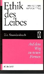 Ringeling, Hermann:  Ethik des Leibes Auf dem Weg zu neuen Formen  (Band 54 der Stundenbcher) 