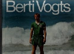 Blickensdrfer, Hans:  Berti Vogts 