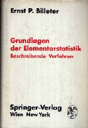 Billeter, Ernst P.:  Grundlagen der Elementarstatistik Beschreibende Verfahren 