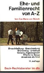 von Mnch, Eva Marie:  Ehe- und Familienrecht von A - Z Stand: 1. Mrz 1989 - dtv ; 5042 : Beck-Rechtsberater 