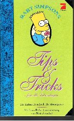 Matt Groening:  Bart Simpsons Tips & Tricks ... für alle Lebenslagen Ein kleines Handbuch für Ahnungslose 