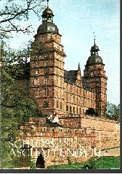 Erich Bachmann:  Schloss Aschaffenburg und Pompejanum Amtlicher Fhrer 