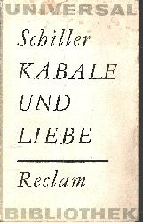 Friedrich Schiller:  Kabale und Liebe Ein brgerliches Trauerspiel 