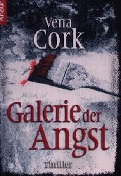 Cork, Vena:  Galerie der Angst 