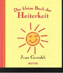 Gastaldi, Jean:  Das  kleine Buch der Heiterkeit 