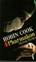 Cook, Robin:  Pharmakon Medizin-Thriller 
