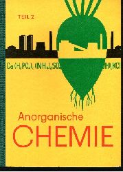 Autorengruppe;  Anorganische Chemie - Teil 1 + 2 2 Lehrbucher fr die 9. Klasse der Oberschule - Ausgabe 1960 