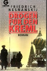 Nesnanskij, Fridrich:  Drogen fr den Kreml Goldmann ; 9334 