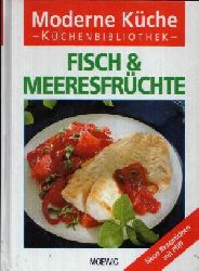 Boss-Teichmann, Claudia:  Fisch & Meeresfrchte Neue Rezeptidee mit Pfiff 