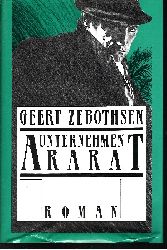 Zebothsen, Geert:  Unternehmen Ararat 