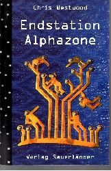 Westwood, Chris:  Endstation Alphazone 