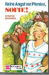 Backman, Kerstin:  Keine Angst vor Pferden, Sofie! 