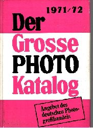 Autorengruppe:  Der grosse Photokatalog insgesamt 6 Kataloge: 1971/72 + 1972/73 + 1974/75 + 1975/76 + 1977/78 + 1979/80 