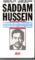 Miller, Judith und Laurie Mylroie:  Saddam Hussein Biographie eines Diktators und die Geschichte seines Landes 