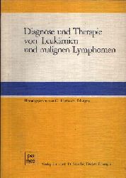 Hartwich, G.:  Diagnose und Therapie von Leukmien und malignen Lymphomen 