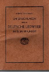 Herbert Rosenberg:  Untersuchungen ber die Deutsche Liedweise im 15. Jahrhundert 