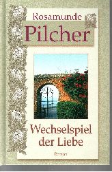 Pilcher, Rosamunde;  Wechselspiel der Liebe 