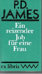 James, Phyllis D.:  Ein reizender Job fr eine Frau Kriminalroman 