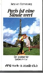 van Sonnenberg, Jutta:  Paris ist eine Snde wert Ein spannender Liebesroman 