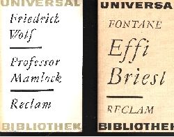 Wolf, Friedrich und Theodore Fontane;  Professor Mamlock - Effi Briest 2 Bcher 