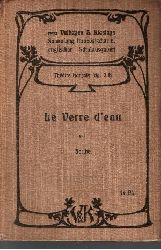 Chr. Rauch:  Le verre d´Eau (mit Anhang und Wrterbuch) 