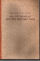 Ehl, Heinrich:  Die Ottonische Klner Buchmalerei - Ein Beitrag zur Entwicklungsgeschichte der Frhmittelalterlichen Kunst in Westdeutschland 