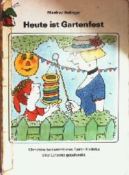 Bofinger, Manfred;  Heute ist Gartenfest Christine bekommt von Tante Katinka eine Laterne geschenkt 