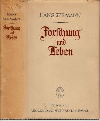 Spemann, Hans;  Forschung und Leben 