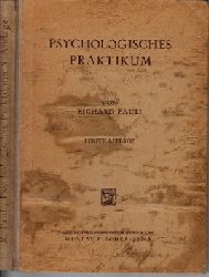 Pauli, Richard:  Psychologisches Praktikum - Leitfaden für psychologische Übungen Mit 97 Abbildungen und 4 tafeln im Text 