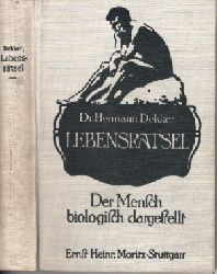 Dekker, Herrmann:  Lebensrätsel - Der Mensch biologisch dargestellt I. und II. Teil in einem Buch 