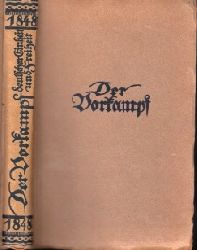 Klein, Tim;  1848 - Der Vorkampf deutscher Einheit und Freiheit - Erinnerungen, Urkunden, Berichte, Briefe Schicksal und Abenteuer 