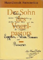 Haemmerlein, Hans-Dietrich:  Der Sohn des Vogelpastors - Szenen, Bilder, Dokumente aus dem Leben von Alfred Edmund Brehm 