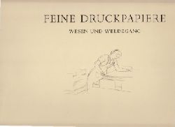 Papierfabrik Scheufelen (Herausgeber);  Feine Druckpapiere. Wesen und Werdegang Zeichnungen von Joachim Lutz. Text von W. Freiherr von Gemmingen 