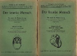 Fahrenkamp, Karl;  Der kranke Mensch - Menschenkunde Band III - erste und zweite Hälfte Schriften des Deutschen Lehrer-Vereins für Naturkunde 