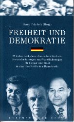 Fahrholz, Bernd:  Freiheit und Demokratie - 25 Jahre nach dem Deutschen Herbst: Herausforderungen und Verpflichtungen für Bürger und Staat in einer freiheitlichen Demokratie 
