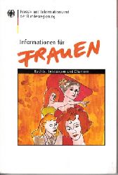 Kaiser-Bauer, Ingeborg:  Informationen fr Frauen Stand Mrz 1998 