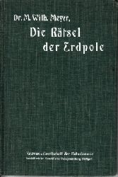 Meyer, Wilhelm M.:  Die Rtsel der Erdpole Kosmos, Handweiser fr Naturfreunde 