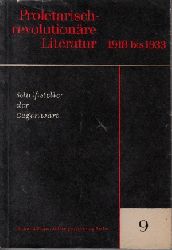 Bttcher, Kurt;  Schriftsteller der Gegenwart - Proletarisch-revolutionre Literatur 1918 bis 1933 - Ein Abri 