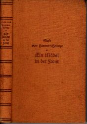 von Hoerner-Heintze, Guse;  Ein Mdel in der Front Mit Zeichnungne von Otto Engelhardt-Kyffhuser 