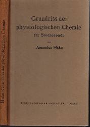 Hahn, Amandus;  Grundri der physiologischen Chemie fr Studierende 