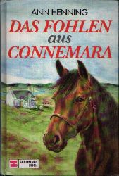 Henning, Ann:  Das Fohlen aus Connemara 