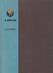 Terrell, E.A.;  Labor with 11 Illustrations by Herbert L. Daugherty 